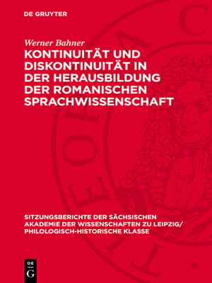 cover image of Kontinuität und Diskontinuität in der Herausbildung der romanischen Sprachwissenschaft